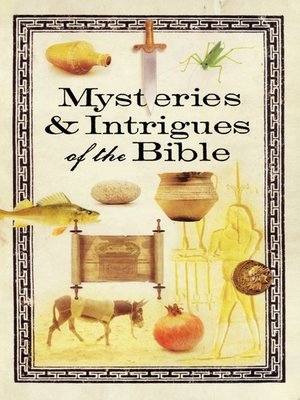 cover image of Mysteries & Intrigues of the Bible